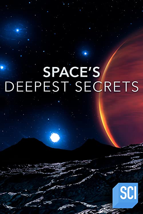 Space's Deepest Secrets