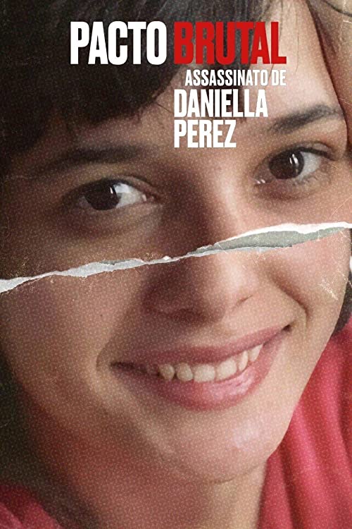Pacto Brutal: O Assassinato de Daniella Perez