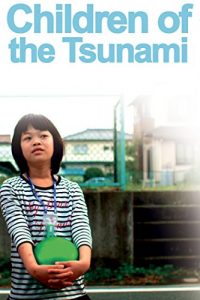 Children.of.the.Tsunami.2012.1080p.AMZN.WEB-DL.DDP2.0.H.264-3cTWeB – 3.9 GB