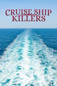 Cruise.Ship.Killers.S02.720p.TUBI.WEB-DL.AAC2.0.x264-WhiteHat – 10.1 GB