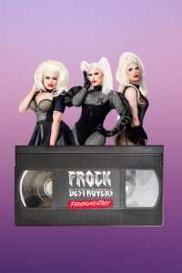 Frock.Destroyers.Frockumentary.S01.1080p.WOWP.WEB-DL.AAC2.0.x264-SLAG – 2.9 GB