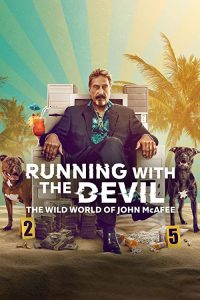 Running.with.the.Devil.The.Wild.World.of.John.McAfee.2022.1080p.NF.WEB-DL.DDP5.1.Atmos.HDR.H.265-SMURF – 4.4 GB