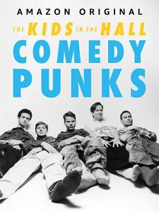 The.Kids.in.the.Hall.Comedy.Punks.S01.1080p.AMZN.WEB-DL.DDP5.1.H.264-BIGDOC – 6.4 GB
