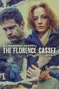 A.Kidnapping.Scandal.The.Florence.Cassez.Affair.S01.720p.NF.WEB-DL.DUAL.DDP5.1.H.264-SMURF – 7.4 GB