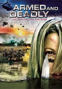 Armed.and.Deadly.2011.720p.BluRay.AAC.x264-HANDJOB – 4.6 GB