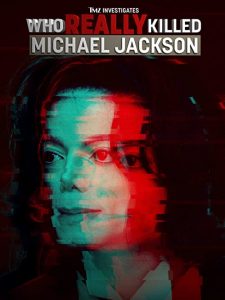 TMZ.Investigates.Who.Really.Killed.Michael.Jackson.2022.720p.WEB.h264-KOGi – 1.4 GB