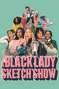A.Black.Lady.Sketch.Show.S03.1080p.HMAX.WEB-DL.DDP5.1.H.264-NTb – 10.3 GB