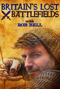 Britains.Lost.Battlefields.With.Rob.Bell.S01.1080p.WEB-DL.AAC2.0.H.264-squalor – 11.1 GB