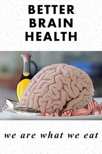 Better.Brain.Health.We.Are.What.We.Eat.2019.1080p.AMZN.WEB-DL.DDP2.0.H.264-Kitsune – 2.9 GB