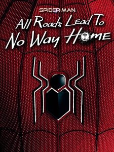 Spider-Man.All.Roads.Lead.to.No.Way.Home.2022.720p.WEB-DL.DD+2.0.H.264-OPUS – 1.2 GB