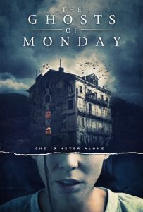 The.Ghosts.of.Monday.2022.1080p.AMZN.WEB-DL.DDP5.1.H.264-Cinefright – 5.0 GB