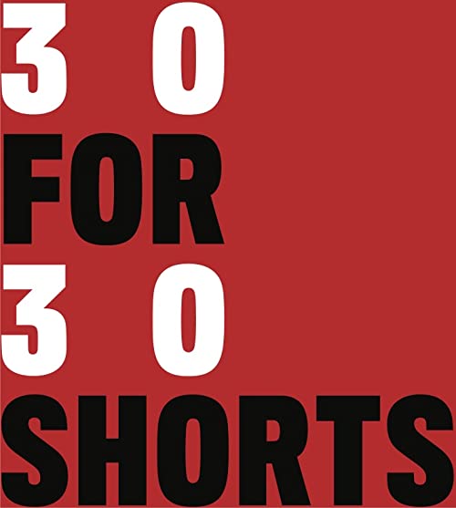 30 for 30 Shorts