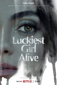 Luckiest.Girl.Alive.2022.1080p.WEB.H264-NAISU – 5.2 GB