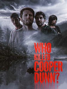 Who.Killed.Cooper.Dunn.2022.1080p.WEB-DL.DD5.1.H.264 – 4.4 GB