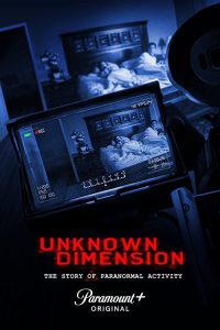 Unknown.Dimension.The.Story.of.Paranormal.Activity.2021.1080p.Blu-ray.Remux.AVC.DTS-HD.MA.5.1-HDT – 25.4 GB