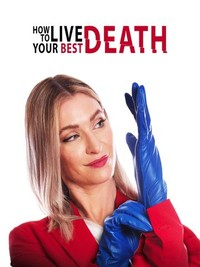 How.to.Live.Your.Best.Death.2022.720p.WEB-DL.AAC2.0.H.264-BAE – 1.6 GB