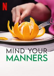 Mind.Your.Manners.S01.720p.NF.WEB-DL.DDP5.1.H.264-SMURF – 3.7 GB
