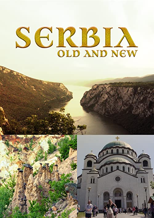 Serbia Old and New