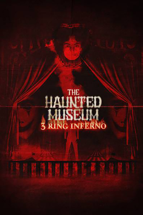 "The Haunted Museum" 3 Ring Inferno
