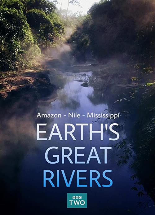 Earth’s.Great.Rivers.S01.UNCUT.1080p.AMZN.WEB-DL.DD+2.0.H.264-Cinefeel – 11.6 GB