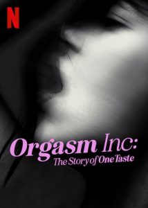 Orgasm.Inc.The.Story.of.OneTaste.2022.1080p.NF.WEB-DL.DDP5.1.Atmos.HDR.H.265-FLUX – 2.7 GB