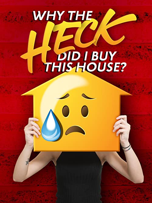Why.the.Heck.Did.I.Buy.This.House.S01.1080p.AMZN.WEB-DL.DDP2.0.H.264-NPMS – 20.8 GB