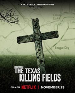 Crime.Scene.the.Texas.Killing.Fields.S01.1080p.NF.WEB-DL.DDP5.1.HDR.HEVC-CMRG – 2.1 GB