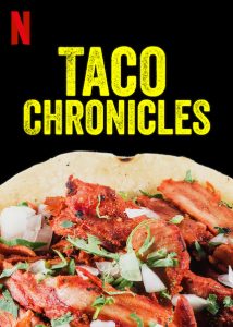Taco.Chronicles.S01.1080p.NF.WEB-DL.DDP5.1.H.264-SMURF – 5.3 GB