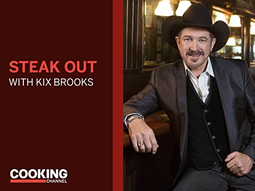 Steak Out with Kix Brooks