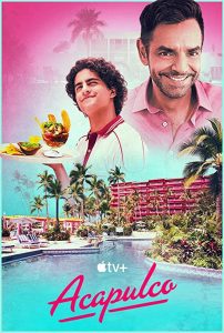 Acapulco.2021.S02.2160p.ATVP.WEB-DL.DDP5.1.HDR.H.265-NTb – 54.0 GB