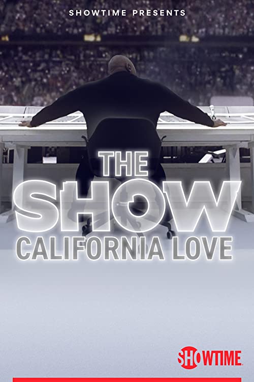 The SHOW: California Love, Behind the Scenes of the Pepsi Super Bowl Halftime Show