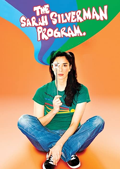 The Sarah Silverman Program.