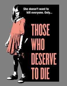 Those.Who.Deserve.to.Die.2019.1080p.BluRay.FLAC.x264-HANDJOB – 6.3 GB