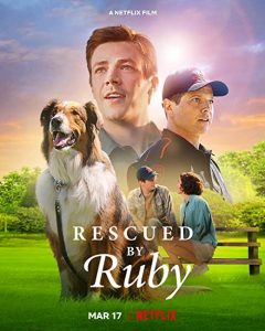 Rescued.by.Ruby.2022.2160p.NF.WEB-DL.DDP5.1.Atmos.HEVC-XEBEC – 8.1 GB
