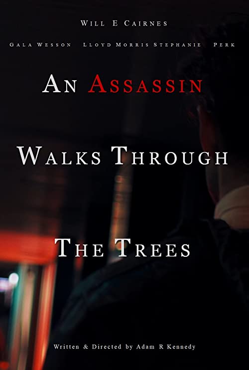An.Assassin.Walks.Through.The.Trees.2022.1080p.H264.AAC.WoCoo.WEB-DL.BobDobbs – 10.9 GB