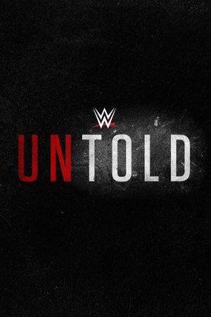 WWE.Untold.S02.1080p.WWEN.WEB-DL.AAC2.0.H.264-BTN – 10.1 GB