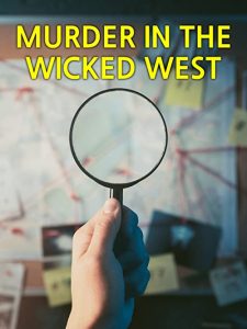 Murder.in.the.Wicked.West.S01.720p.AMZN.WEB-DL.DDP2.0.H.264-NTb – 7.4 GB