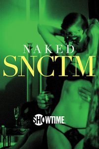 Naked.SNCTM.S01.1080p.SHO.WEB-DL.DD5.1.H.264-redd – 8.8 GB