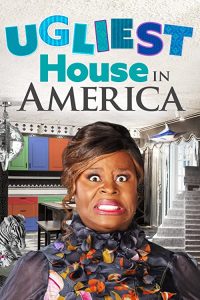 Ugliest.House.in.America.S01.1080p.DSCP.WEB-DL.AAC2.0.x264-WhiteHat – 8.7 GB