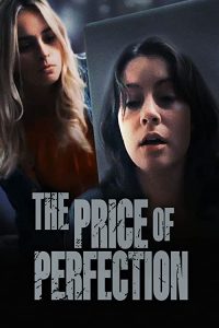 The.Price.of.Perfection.2022.1080p.AMZN.WEB-DL.DDP2.0.H.264-KHEZU – 5.7 GB