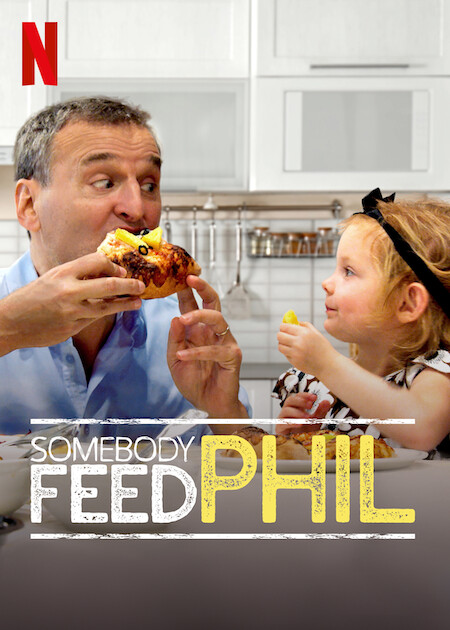 Somebody Feed Phil