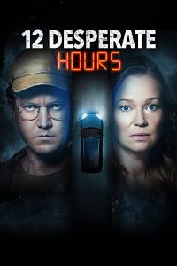 12.Desperate.Hours.2023.720p.WEB.h264-BAE – 1.5 GB