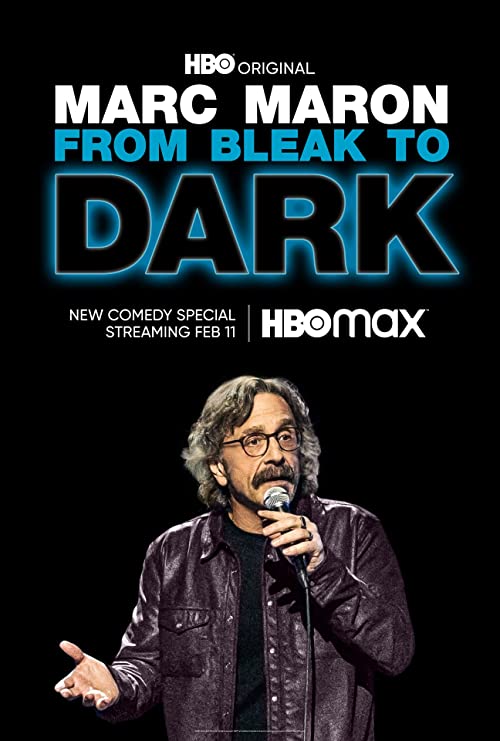 Marc Maron: From Bleak to Dark