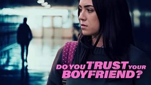 Do.You.Trust.Your.Boyfriend.2021.1080p.AMZN.WEB-DL.DDP2.0.H.264-Kitsune – 5.5 GB