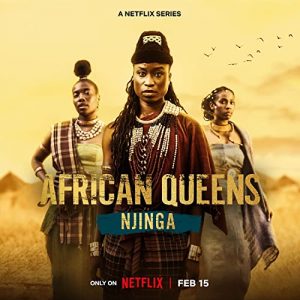 African.Queens.Njinga.S01.1080p.NF.WEB-DL.DDP5.1.H.264-WDYM – 7.2 GB