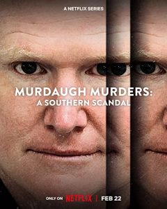 Murdaugh.Murders.A.Southern.Scandal.S01.1080p.NF.WEB-DL.DDP5.1.H.264-NTb – 7.0 GB