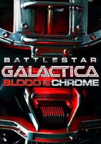 Battlestar.Galactica.Blood.and.Chrome.2012.720p.BluRay.x264-GECKOS – 4.4 GB
