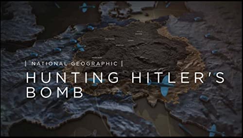 Hunting Hitler's Bomb