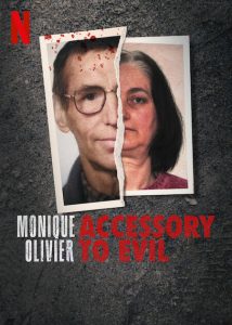 Monique.Olivier.Accessory.to.Evil.S01.720p.NF.WEB-DL.DUAL.DDP5.1.H.264-WDYM – 3.6 GB