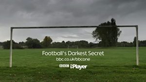 Footballs.Darkest.Secret.S01.720p.iP.WEB-DL.AAC2.0.H.264-turtle – 7.1 GB